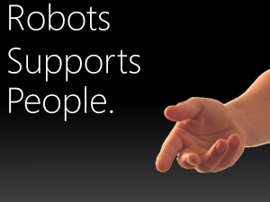 Robots Supports People.